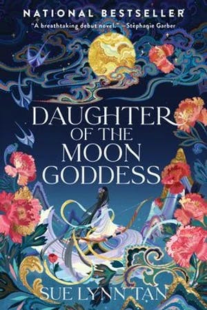 Omslag: "Daughter of the Moon Goddess : a novel" av Sue Lynn Tan