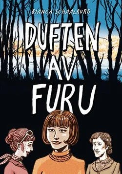 Omslag: "Duften av furu : min families hemmeligheter" av Bianca Schaalburg