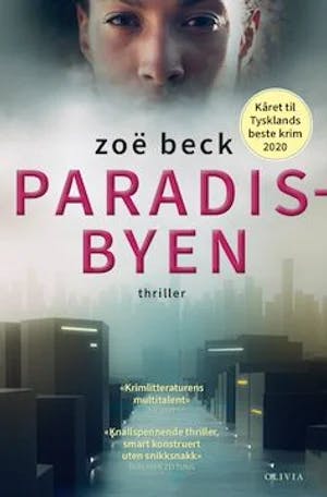 Omslag: "Paradisbyen : thriller" av Zoë Beck