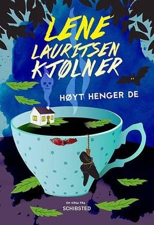 Omslag: "Høyt henger de" av Lene Lauritsen Kjølner