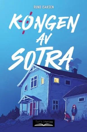 Omslag: "Kongen av Sotra : roman" av Runo Isaksen