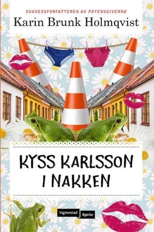 Omslag: "Kyss Karlsson i nakken" av Karin Brunk Holmqvist