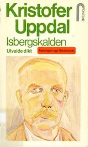 Omslag: "Isbergskalden : utvalde dikt" av Kristofer Uppdal