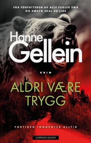 Omslag: "Aldri være trygg" av Hanne Gellein