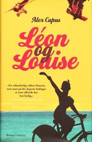 Omslag: "Léon og Louise" av Alex Capus