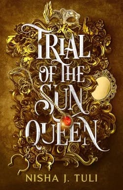 Omslag: "Trial of the sun queen" av Nisha J Tuli
