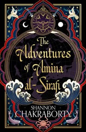 Omslag: "The adventures of Amina al-Sirafi" av S.A. Chakraborty