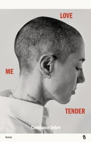 Omslag: "Love me tender" av Constance Debré