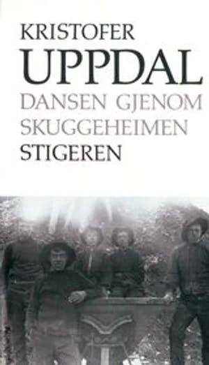 Omslag: "Stigeren : Tørber Landsems far" av Kristofer Uppdal