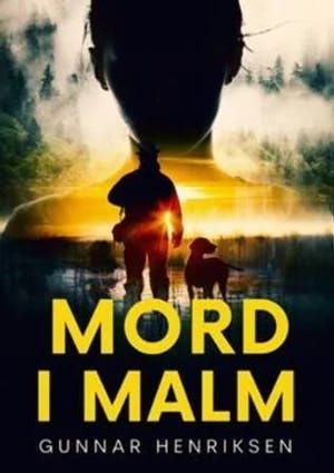 Omslag: "Mord i Malm : spenningsroman" av Gunnar Henriksen