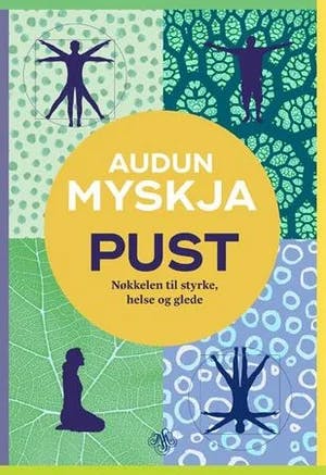 Omslag: "Pust : nøkkelen til styrke, helse og glede" av Audun Myskja