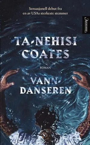 Omslag: "Vanndanseren" av Ta-Nehisi Coates